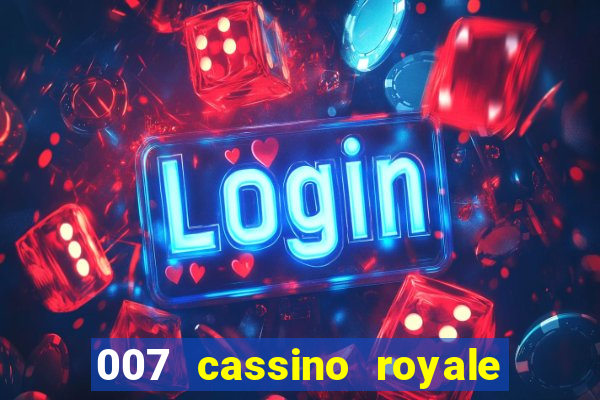 007 cassino royale filme completo dublado youtube